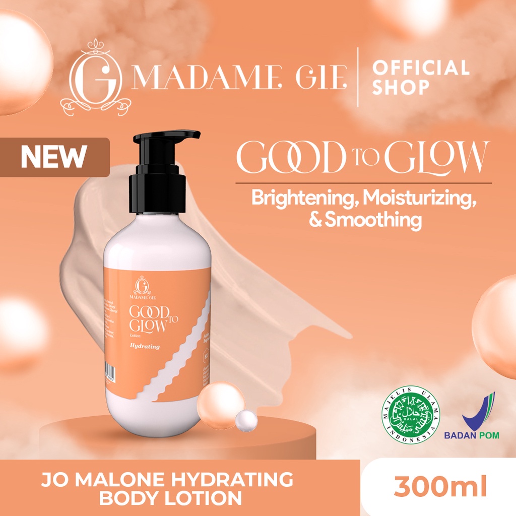 Madame Gie Good To Glow Shower Scrub / Body Wash / Hydrating Lotion 300gr - Madame Gie Body Lotion Body Wash Shower Scrub Original BPOM