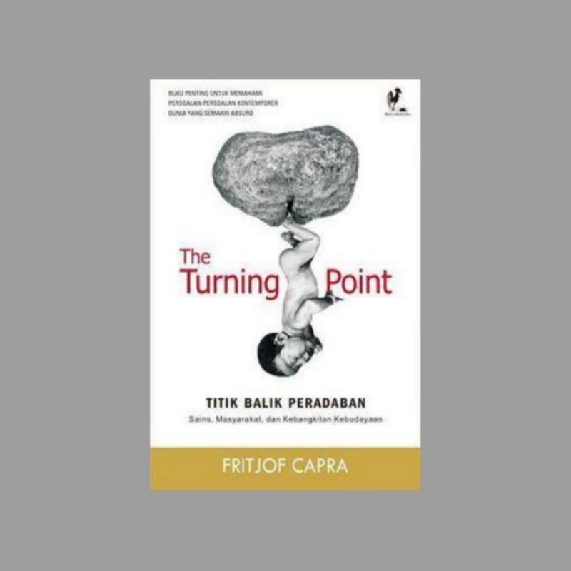 The Turning Point: Titik Balik Peradaban