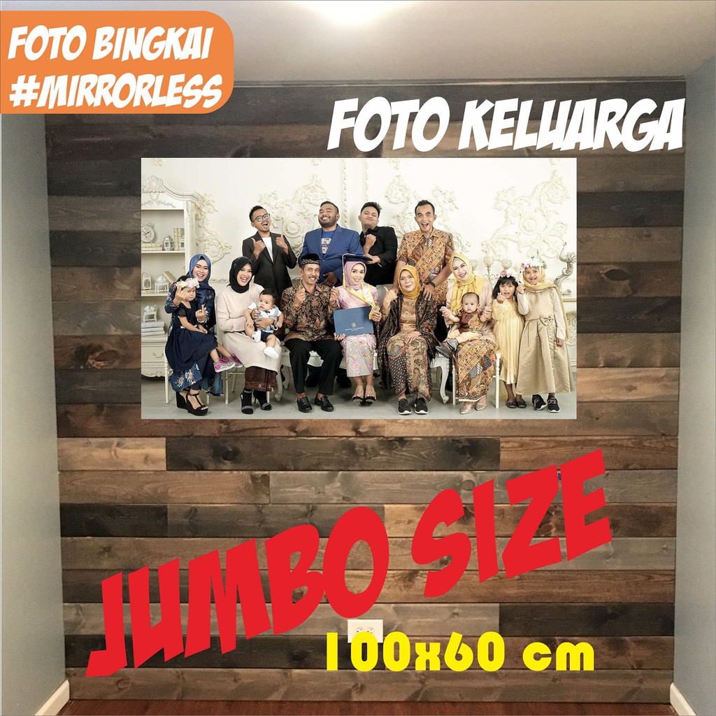 FOTO BINGKAI JUMBO SIZE (100x60cm) #MIRRORLESS