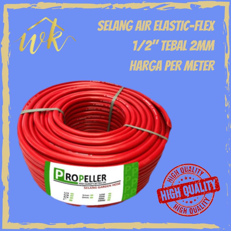 Jual Selang Air Elastic Flex Tebal Mm Merk Propeller Harga Per Meter Shopee Indonesia