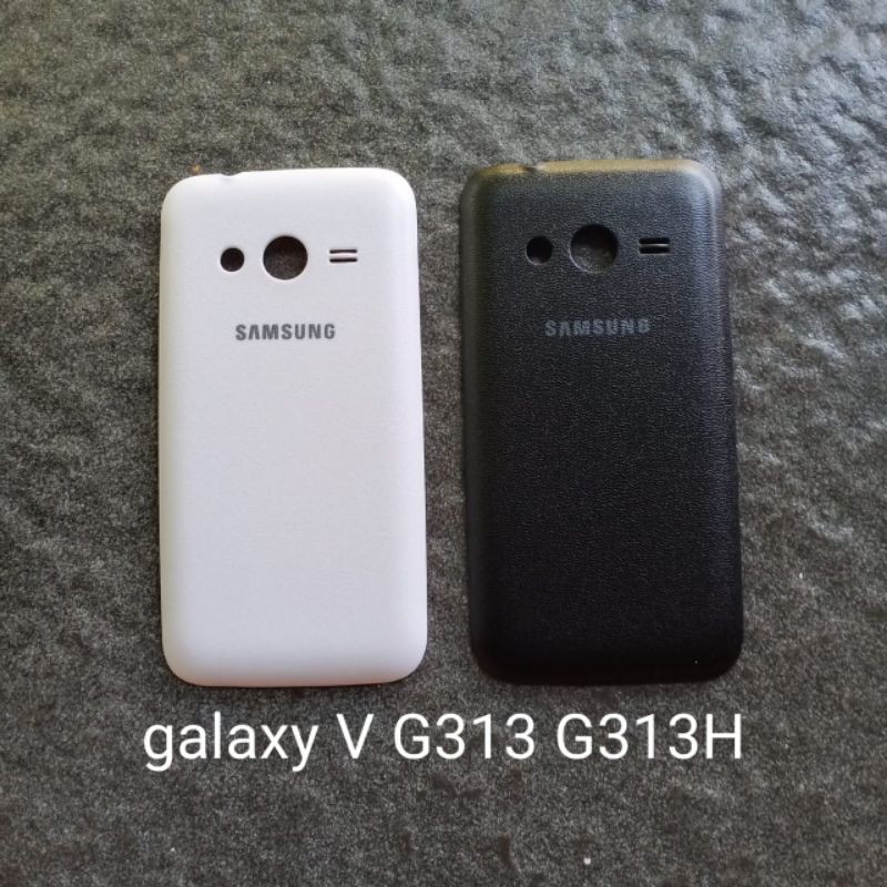 Backdoor Samsung V G313 . Star pro S7260 S7262 Star Plus back door back case tutup belakang kesing casing housing