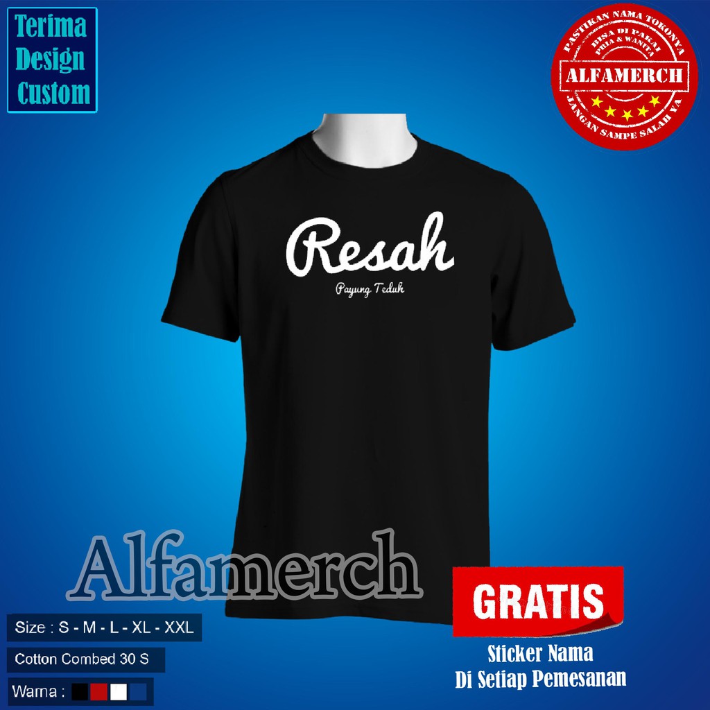 MURAH Baju / KAOS PAYUNG TEDUH RESAH  KEREN ALFAMERCH