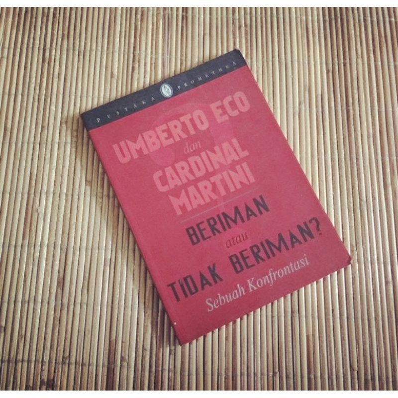 Original langka UMBERTO ECO dan CARDINAL MARTINI Beriman atau Tidak Beriman? Sebuah Konfrontasi