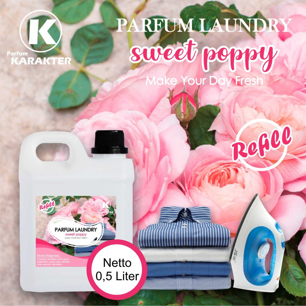 Parfum Laundry Aroma Sweet Poppy Wangi &amp; Tahan Lama Kemasan Refil 0,5 Liter | Bisa Cod | Terlaris