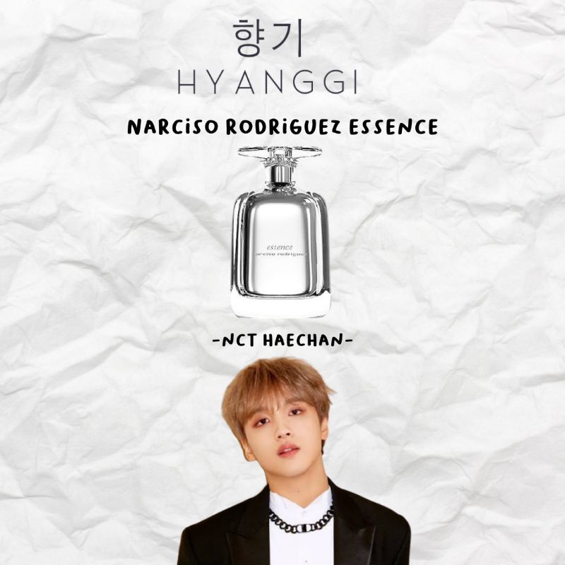 NARCISO RODRIGUEZ - ESSENCE (NCT HAECHAN PINSPIRED PERFUME) BY HYANGGI.IN