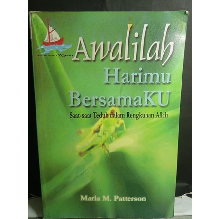 AWALILAH HARIMU BERSAMAKU MARLA M PATTERSON PRESTASI PUSTAKA KASIH SAAT SAAT TEDUH DALAM RENGKUHAN A