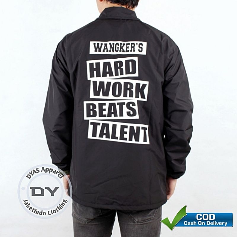 [WANGKER'S Original] Jaket Pria Coach Unisex Sablon New Art Wangkers Hard Work Beats Talent