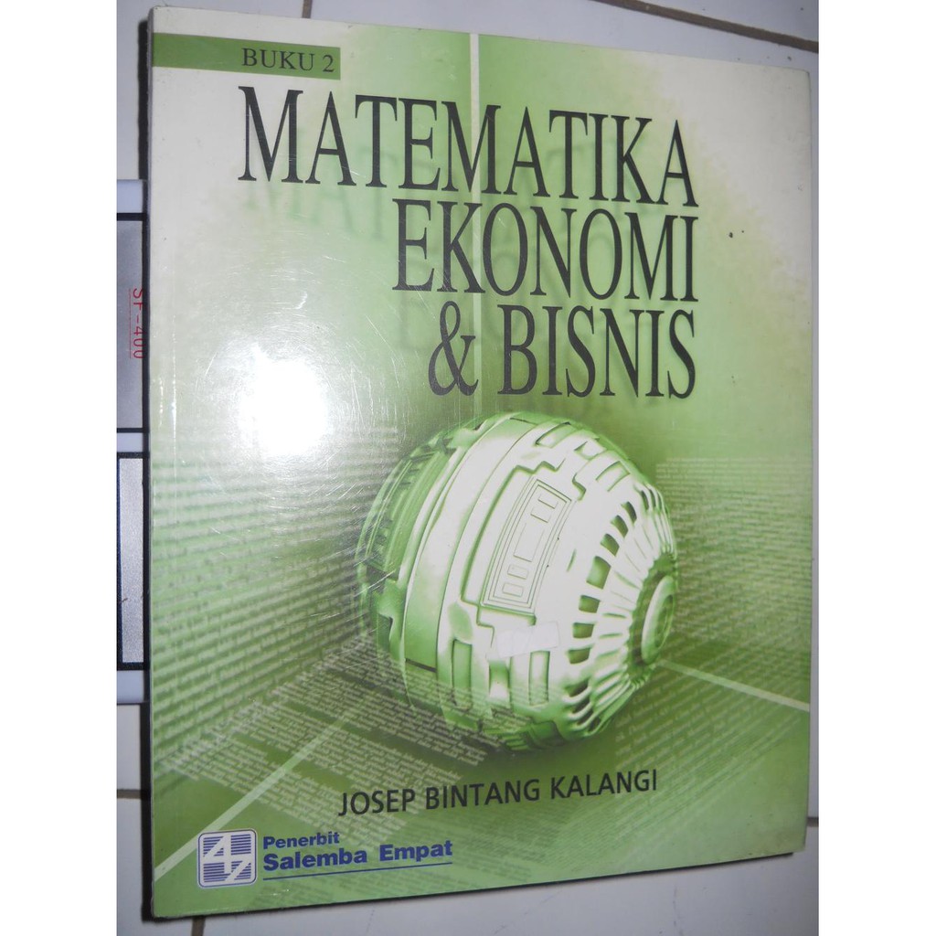 

Matematika Ekonomi & Bisnis 2-Koran/Josep BK