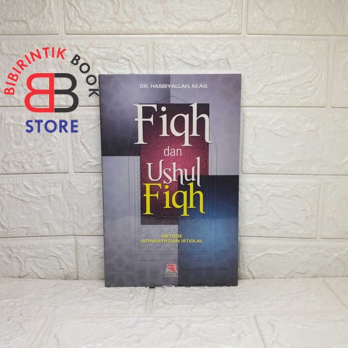 Jual Fiqh Dan Ushul Fiqh Metode Istinbath Dan Istidlal Hasbiyallah 9279