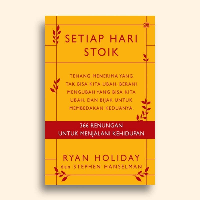 Setiap Hari Stoik Ryan Holiday dan Stephen Hanselman
