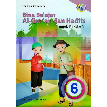 0092970120 - NEW & ORI BUKU BINA BELAJAR AL-QURAN & HADIS MI KELAS 6 K2013