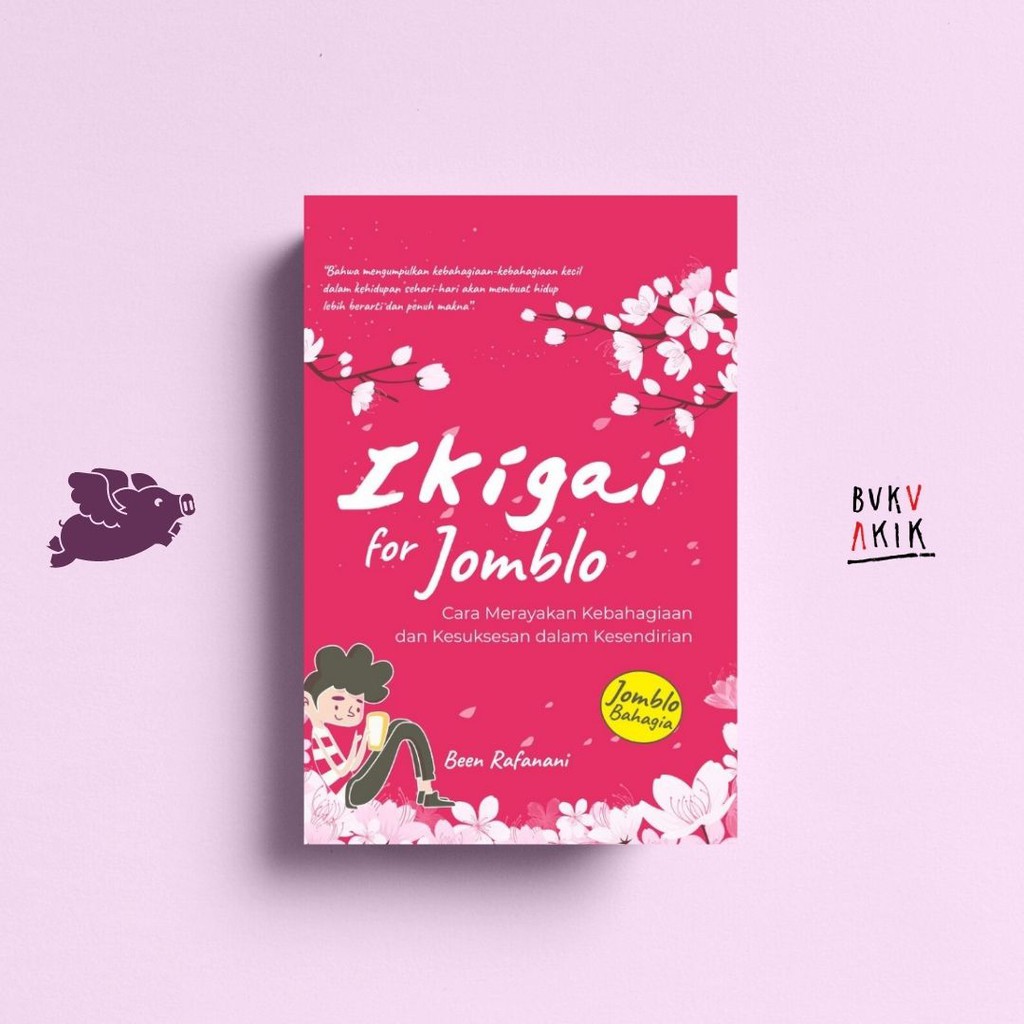 IKIGAI FOR JOMBLO - BEEN RAFANANI