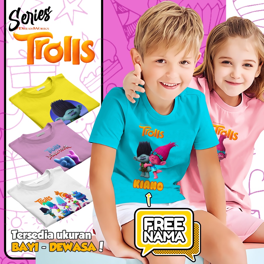 Baju Kaos ANAK DAN DEWASA TROLLS COUPLE (FREE NAMA)