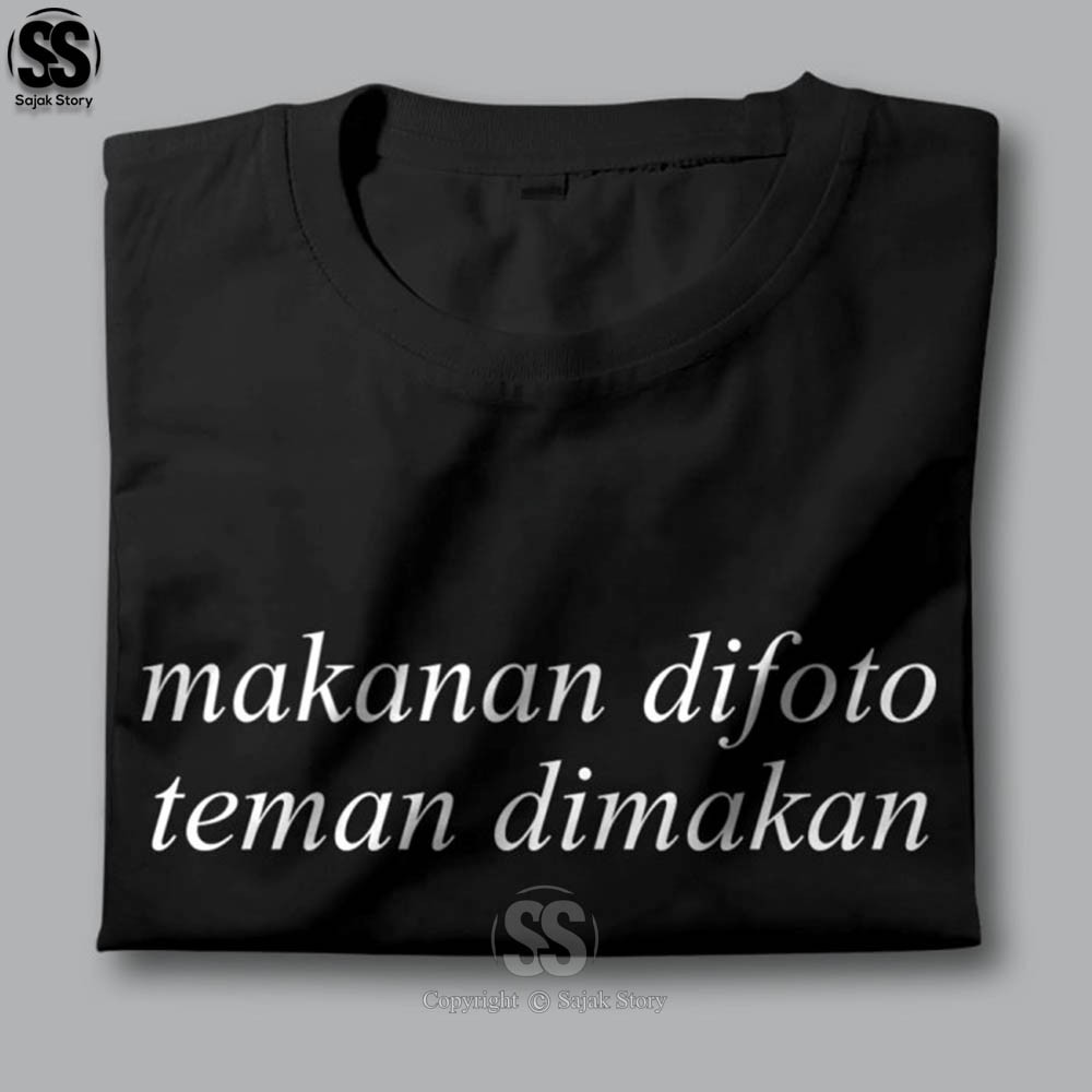 Kaos Kata Kata Ambyar Makan Difoto Teman Dimakan Premium Distro