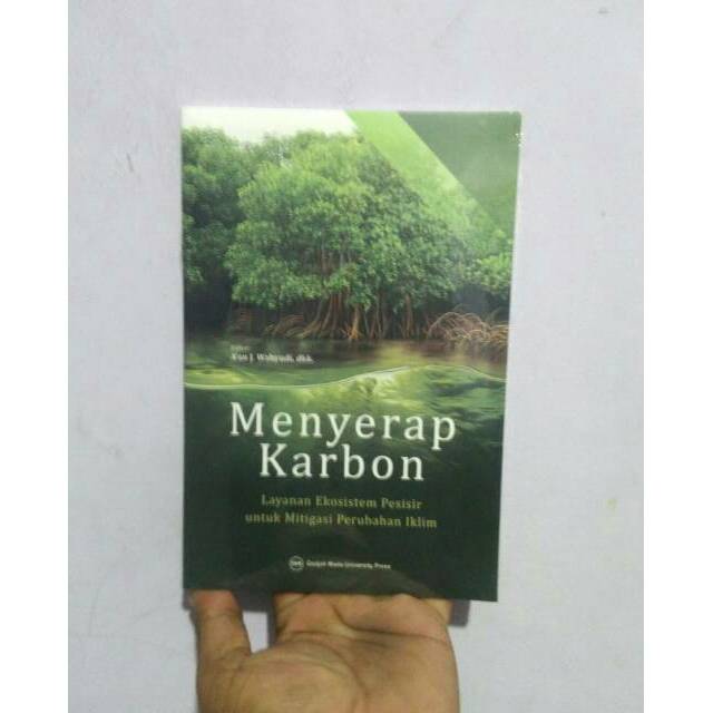 

Buku MENYERAP KARBON: LAYANAN EKOSISTEM PESISIR UNTUK MITIGASI PERUBAHAN IKLIM ORIGINAL