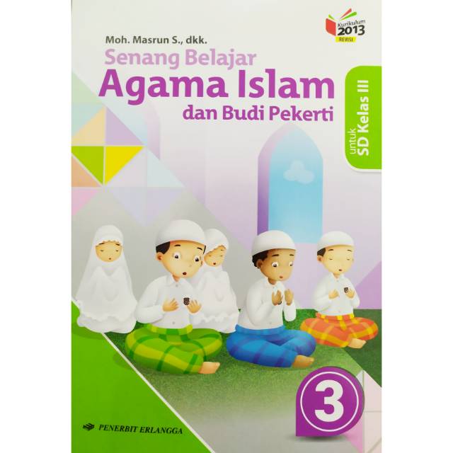 Buku Senang Belajar Agama Islam Kelas 3 Sd Kurikulum 2013 Erlangga Shopee Indonesia