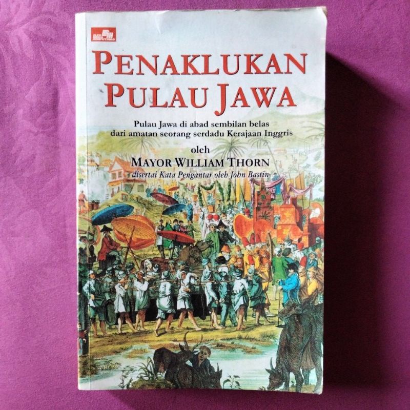 Buku Non-fiksi Penaklukan Pulau Jawa Mayor William Thorn Bekas Preloved
