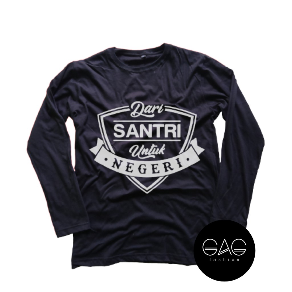 Kaos DARI SANTRI UNTUK NEGERI-Kaos Santri Salafy/KD055 Kaos Pria/Wanita