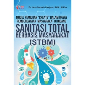 

Buku Sanitasi Total Berbasis Masyarakat STBM - Heru Subaris - ORI - Kualitas Jaminan Bergaransi