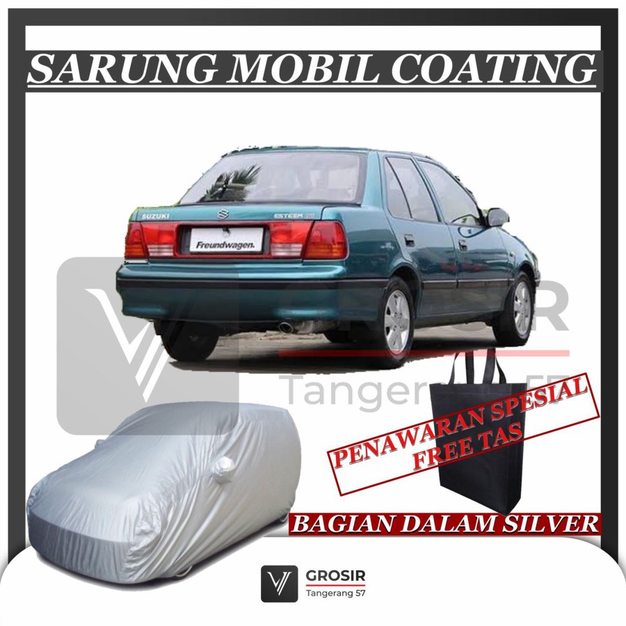 SARUNG MOBIL SUZUKI ESTEEM COATING BODY COVER SUZUKI ESTEEM
