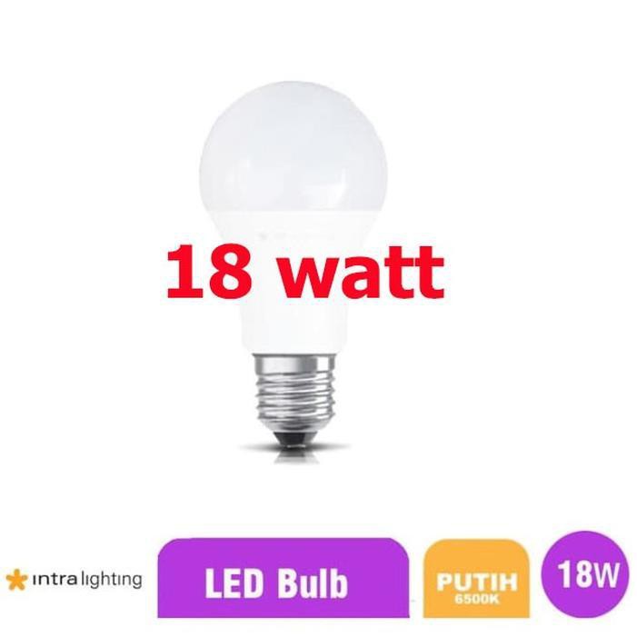 Lampu 18w / Bohlam Intra Lighting LED Bulb 18W E27-Putih Quality Osram