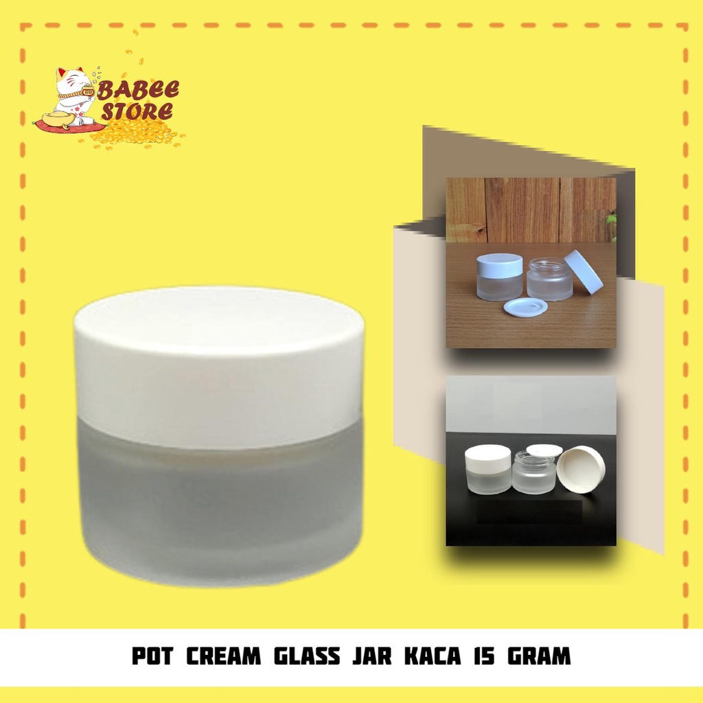 BOTOL KACA POT CREAM FROSTED 15 GRAM  WADAH KRIM KOSMETIK / POT CREAM 15GR FROSTED IMPORT