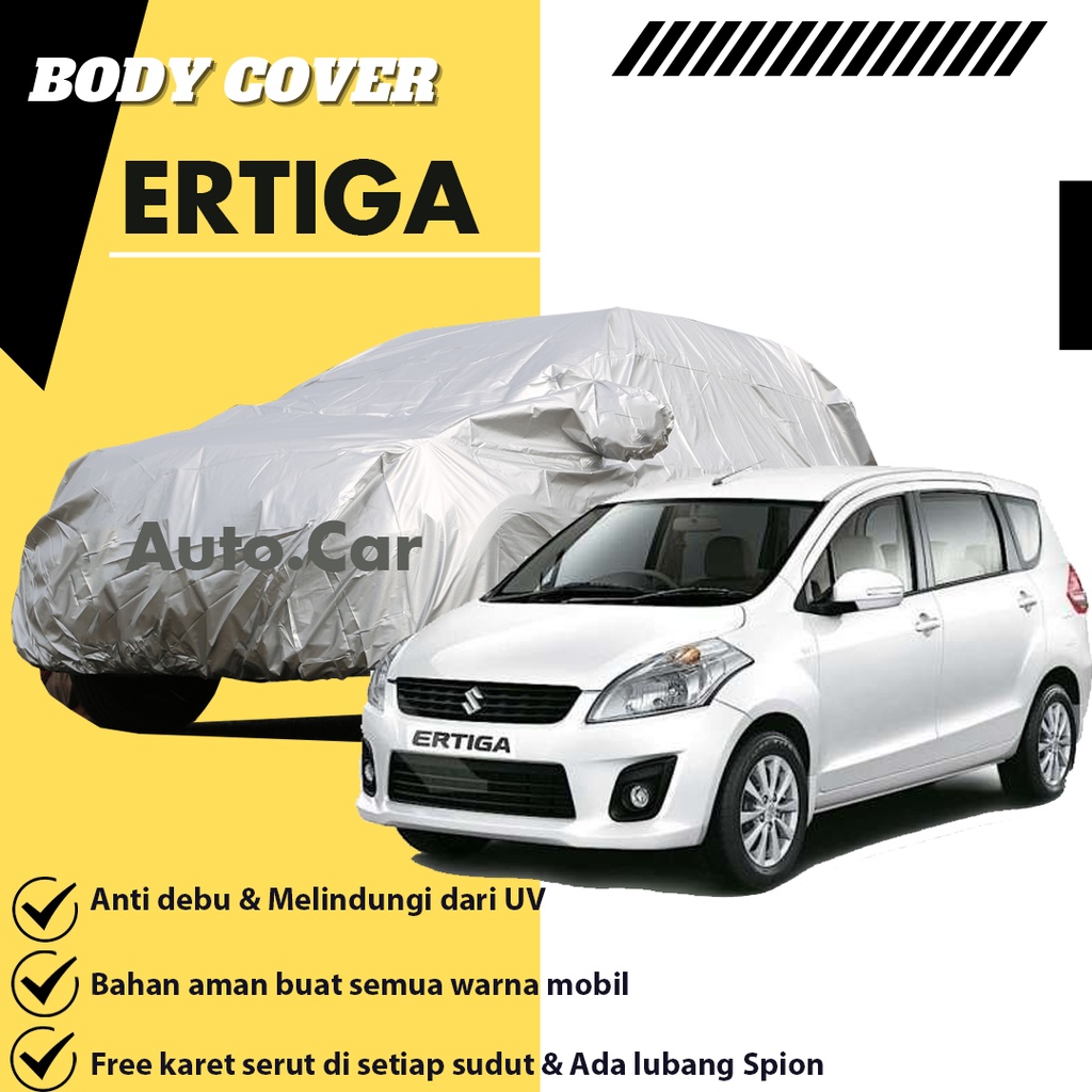 Body Cover Mobil ERTIGA LAMA / Sarung Mobil Ertiga / Selimut Mobil Ertiga / Mantel Ertiga / Mantol mobil ertiga/ertiga lama