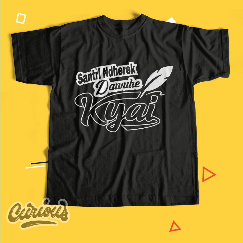 Kaos Santri Salafy Santri Nderek Dawuhe Kyai Kaos Santri Keren