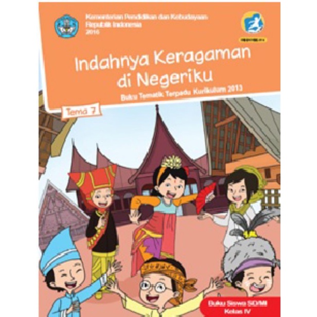 

Kelas 4 Siswa - Buku Tematik Terpadu K.13 Tema 7 Indahnya Keragaman Di Negeriku Semester 2