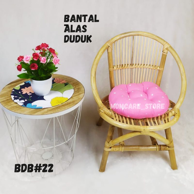 BANTAL ALAS DUDUK/BANTAL DUDUK BULAT/BANTAL LESEHAN