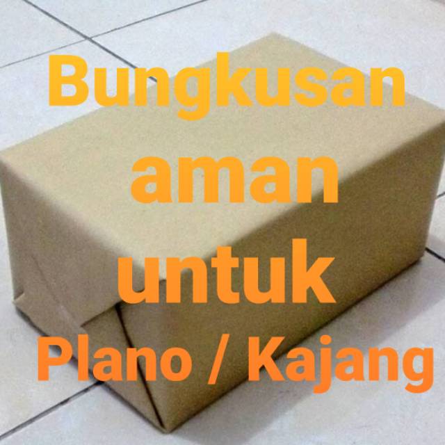 

Tambahan untuk Packingan Aman Pesanan Anda ukuran plano / Kajang