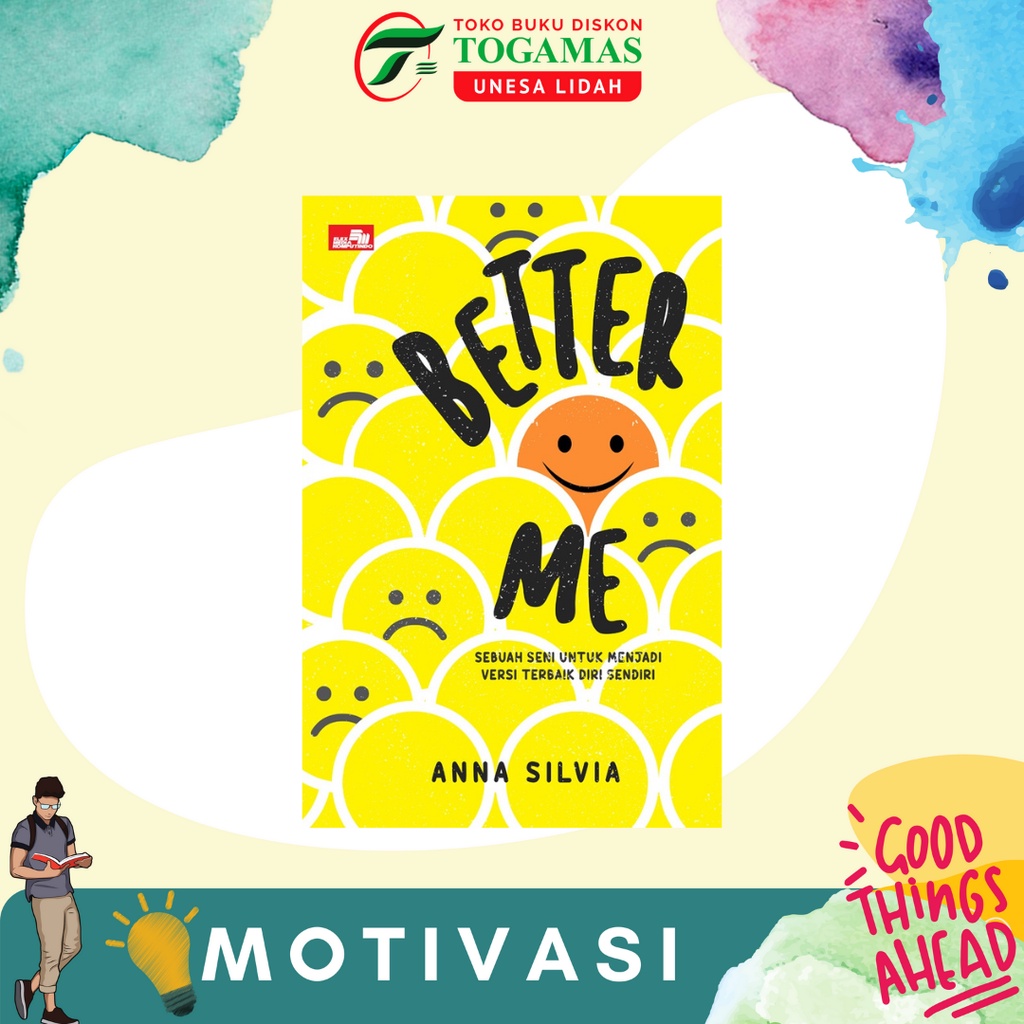 BETTER ME: SEBUAH SENI UNTUK MENJADI VERSI TERBAIK DIRI SENDIRI KARYA ANNA SILVIA