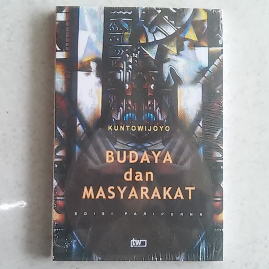 

Buku Budaya dan Masyarakat (Edisi Paripurna) - Kuntowijoyo
