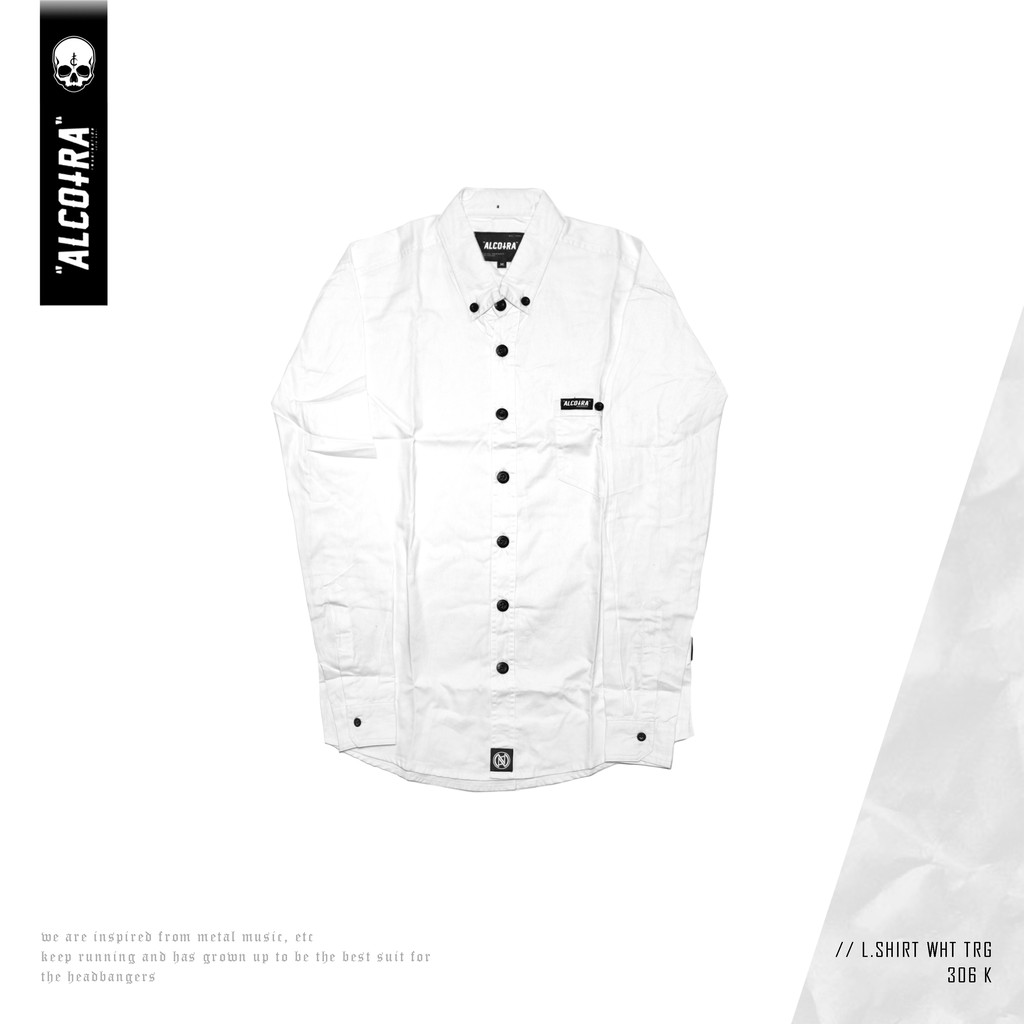 L SHIRT WHT TRG / KEMEJA PUTIH PANJANG / KEMEJA ALCOTRA