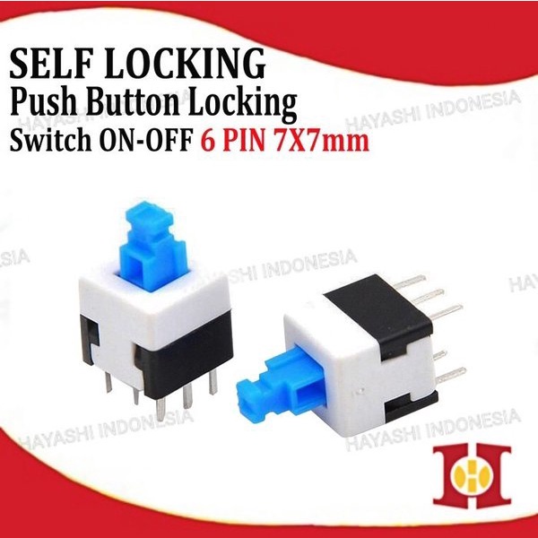 Switch Push Button On Off Self Lock Saklar Tekan 6 Pin Kaki 7 x 7 Mm-20pcs