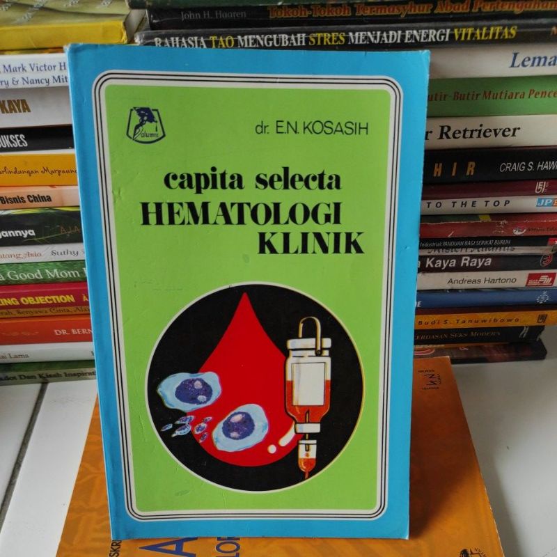 Buku Capita Selecta Hematologi Klinik - dr En Kosasih - Original