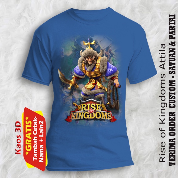 Kaos 3D Rise of Kingdoms Attila semua ukuran kualitas cetak gambar asli custom satuan