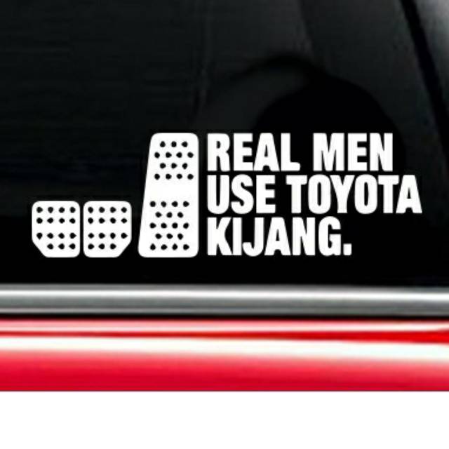 Stiker Mobil Real Men use 3 Pedal Toyota Kijang innova Car Sticker