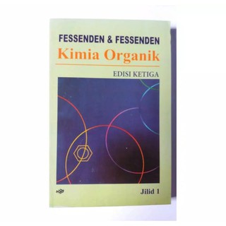 Kimia Organik Fessenden Jilid 1 Shopee Indonesia