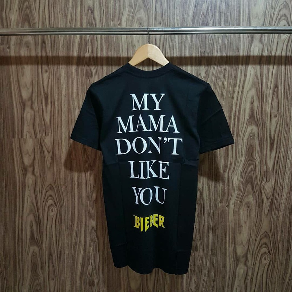 N1104 TSHIRT KAOS FEAR OF GOD PURPOSE TOUR  MY MAMA DONT LIKE YOU WHITE BLACK