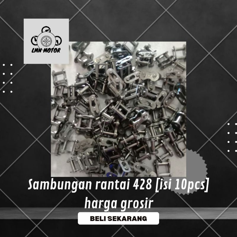 sambungan rantai/rante 428 (isi 10 pcs) harga grosir