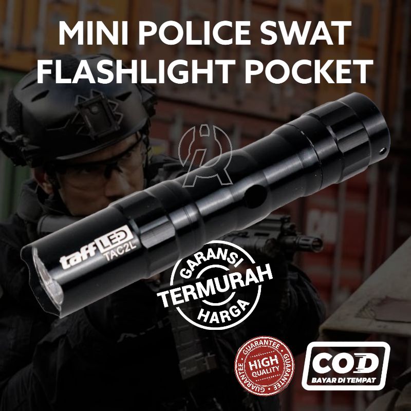 TERMURAH Senter TaffLed Police SWAT TACTICAL LED 3W TAC 2L Waterproof