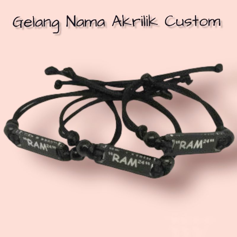 GELANG NAMA CUSTOM AKRILIK