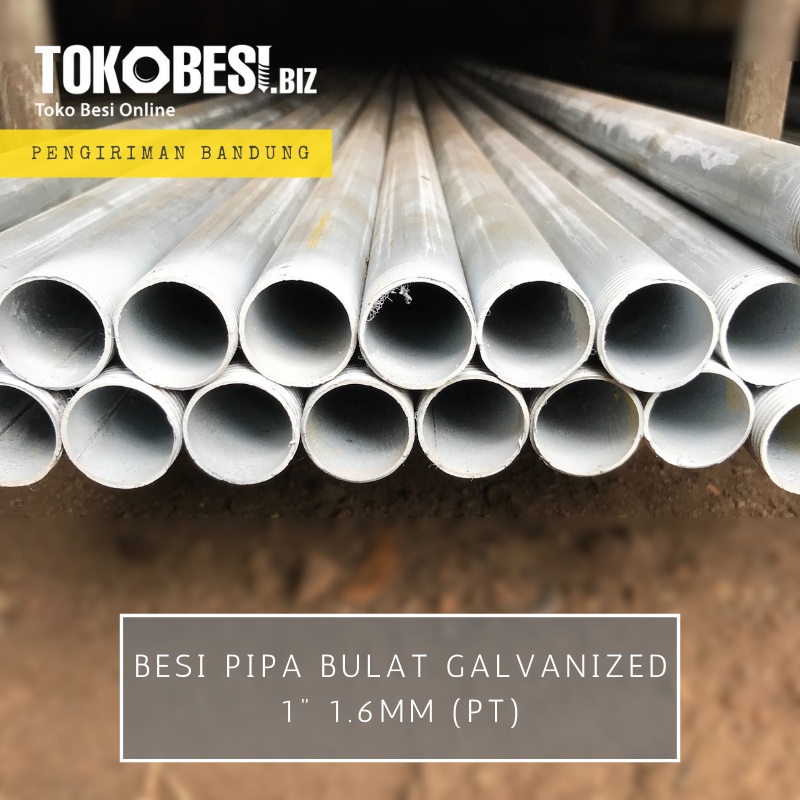 Besi Pipa Bulat Galvanized 1" mb 1.6mm (pt)