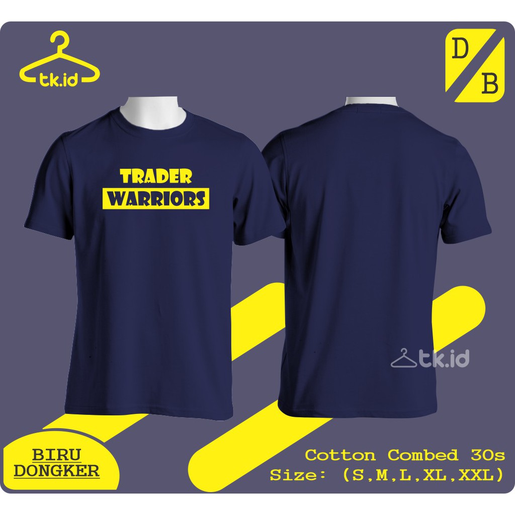 Kaos Custom Trader Warriors Forex