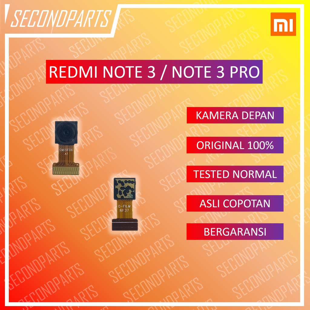 KAMERA DEPAN XIAOMI REDMI NOTE 3 / NOTE 3 PRO ORIGINAL COPOTAN