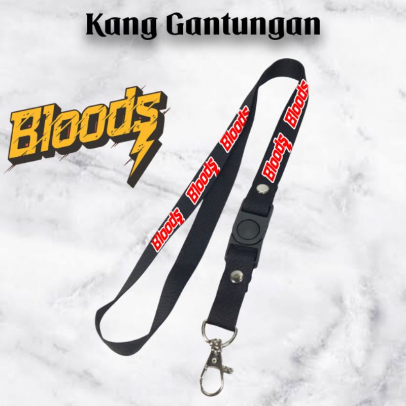 

Gantungan kunci bloods tali lanyard BLOODS Sport gantungan leher id card name tag cowok cewek pria wanita kece original anak dewasa