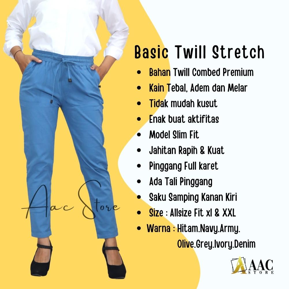 CELANA WANITA BASIC PANTS TWILL STRETCH PREMIUM