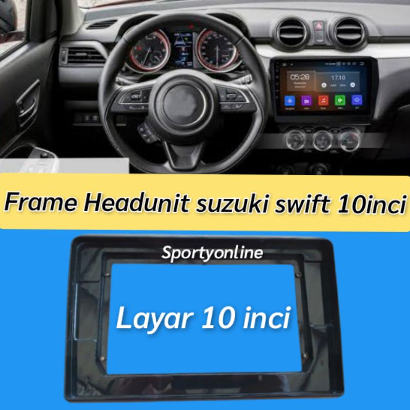 frame head unit double din suzuki swift layar 10inci