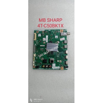MB MOTHERBOARD MAINBOARD MESIN TV LED SHARP 50 INCH 4T-C50BK1X 4T-C50BK1 X 4T-C50BK 1X